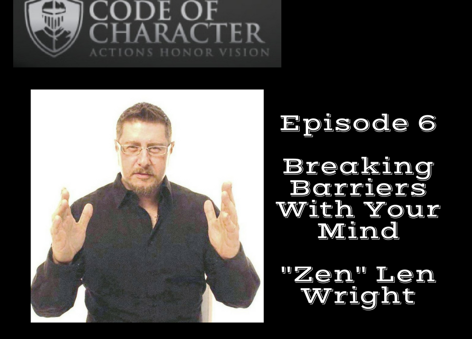 006: Breaking Barriers With Your Mind | Len Wright